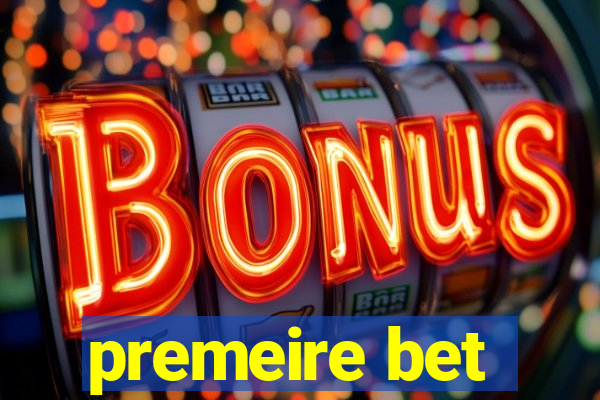 premeire bet