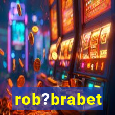 rob?brabet