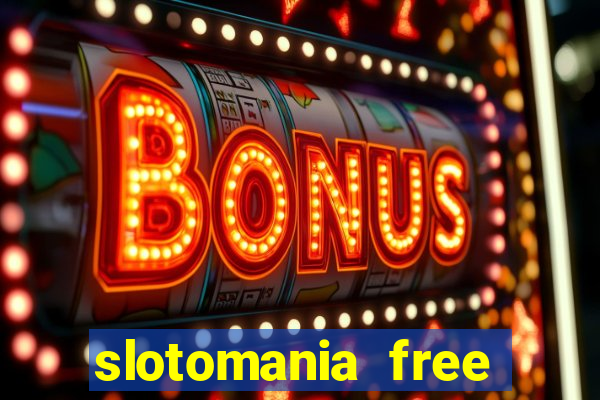 slotomania free slot games