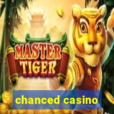 chanced casino