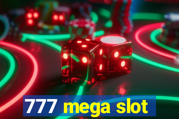 777 mega slot