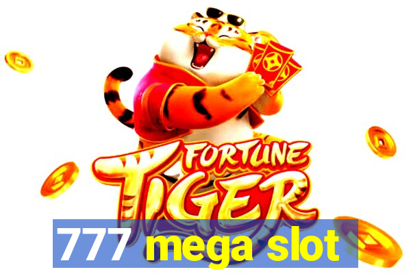 777 mega slot