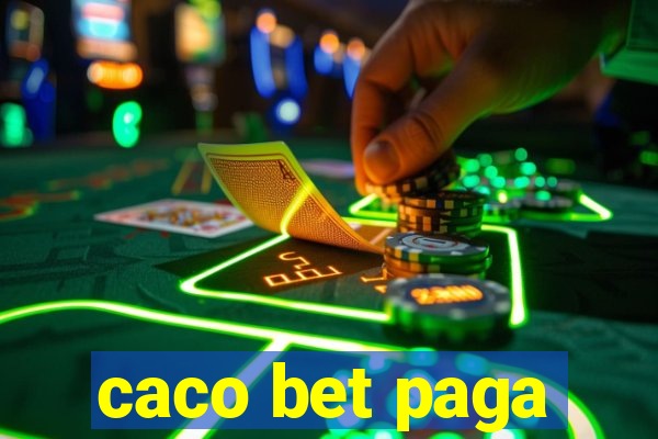 caco bet paga