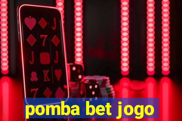 pomba bet jogo