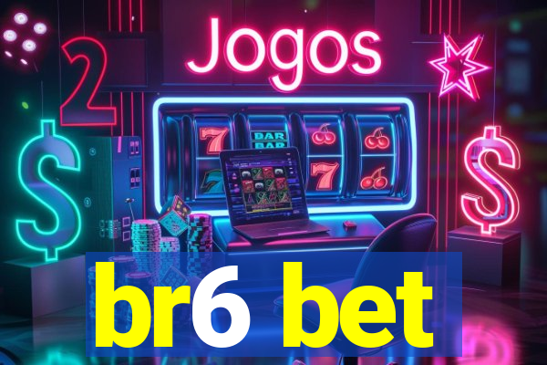 br6 bet