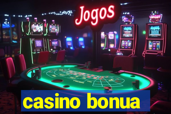 casino bonua