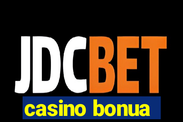 casino bonua