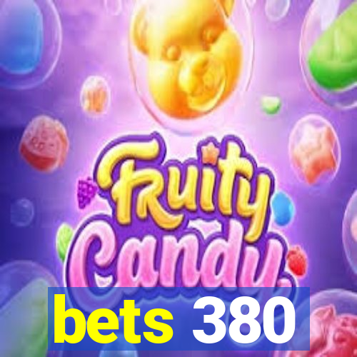 bets 380