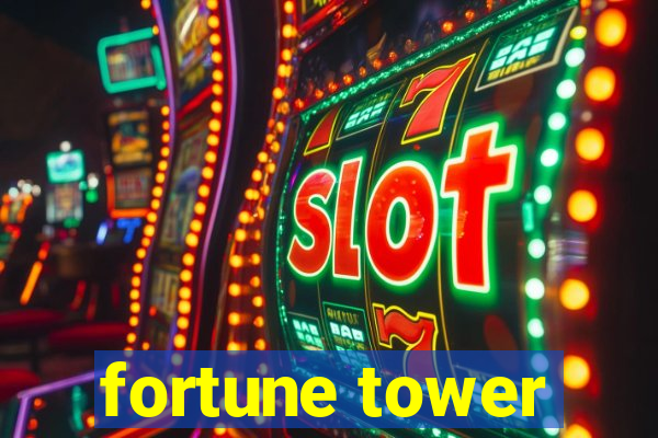 fortune tower