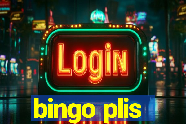 bingo plis