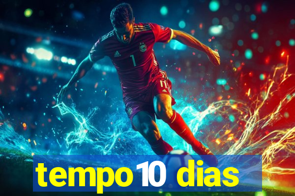 tempo10 dias