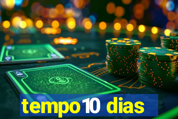 tempo10 dias