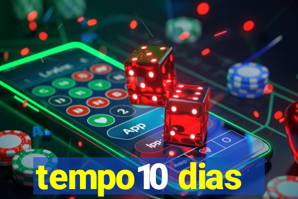 tempo10 dias