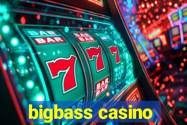 bigbass casino