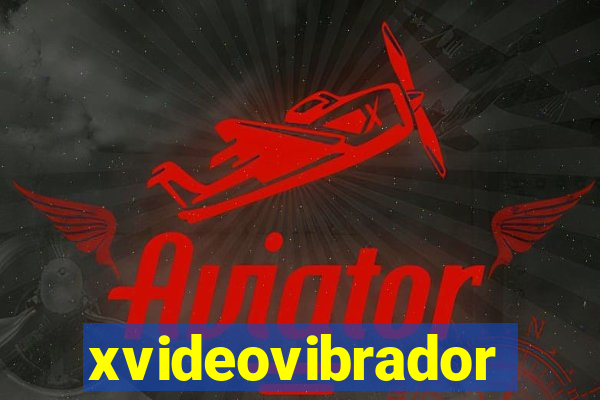 xvideovibrador