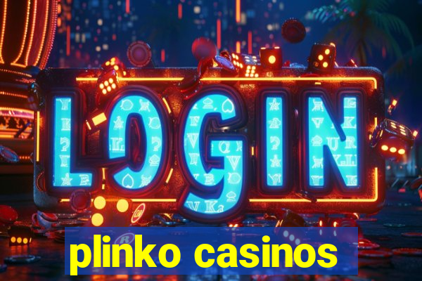 plinko casinos