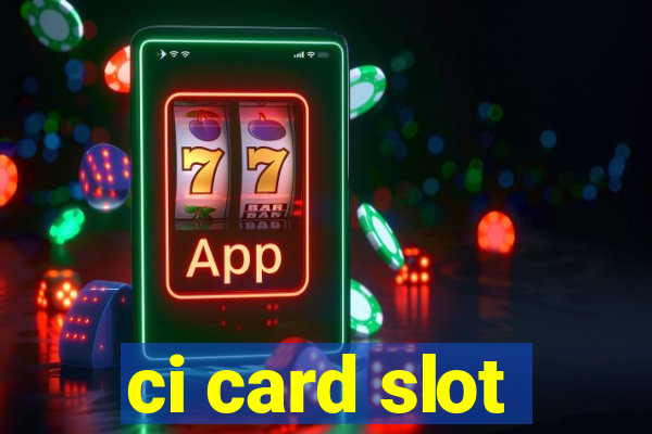 ci card slot