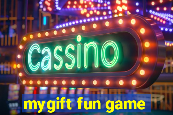 mygift fun game