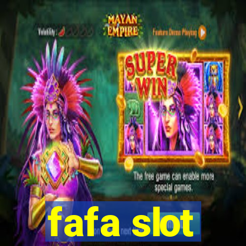 fafa slot