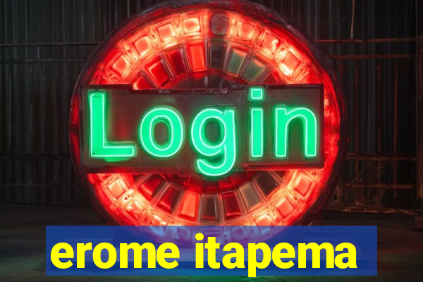 erome itapema