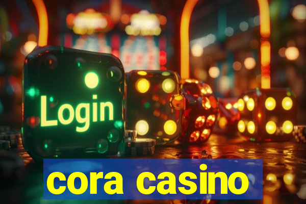 cora casino