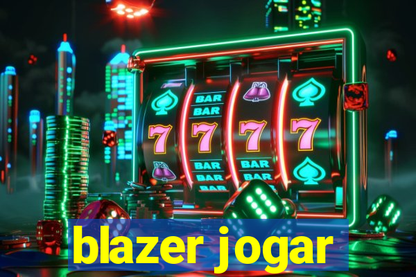 blazer jogar