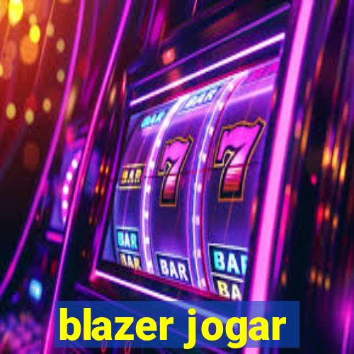 blazer jogar