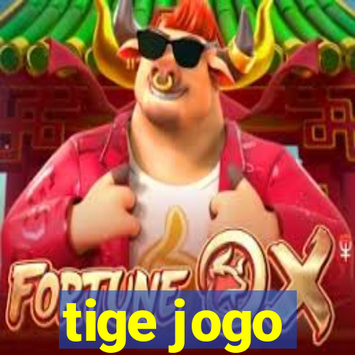 tige jogo