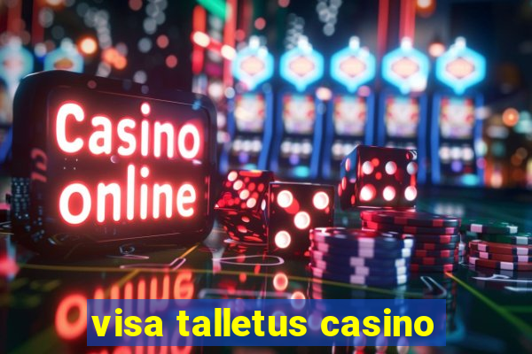 visa talletus casino