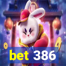 bet 386