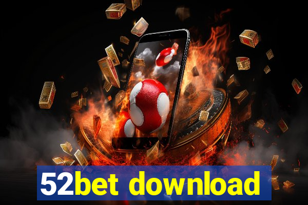 52bet download