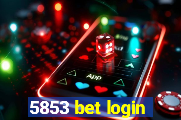 5853 bet login