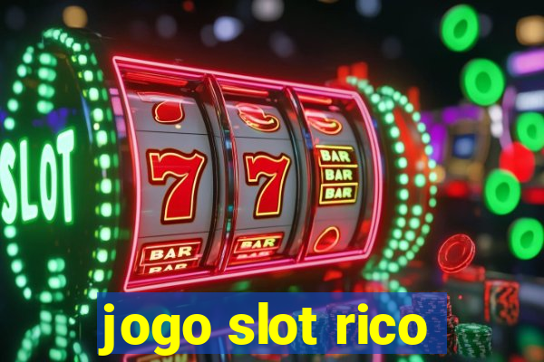 jogo slot rico