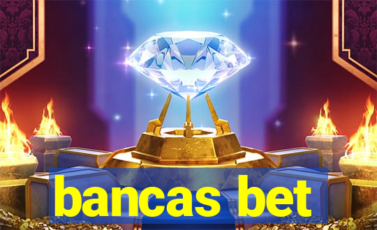 bancas bet