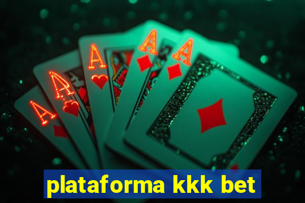 plataforma kkk bet