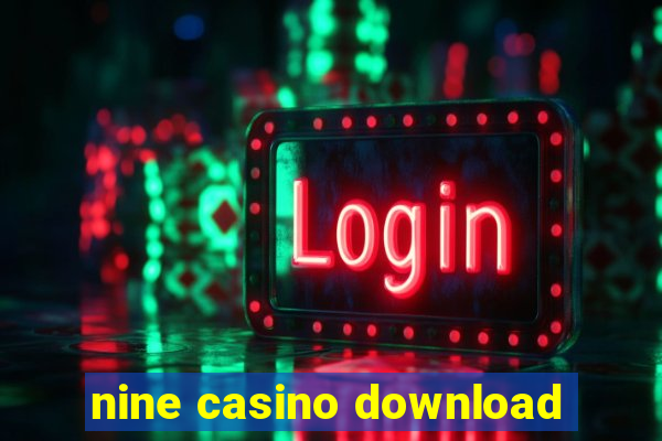 nine casino download