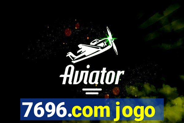 7696.com jogo