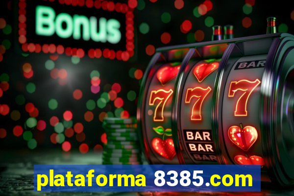 plataforma 8385.com