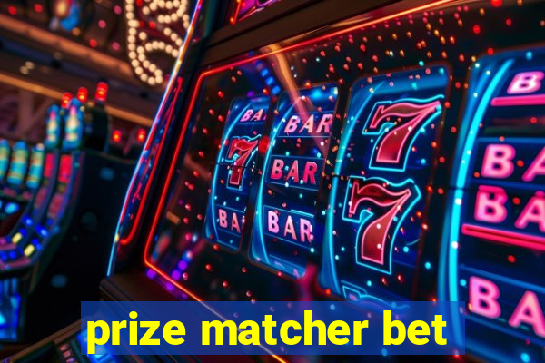 prize matcher bet