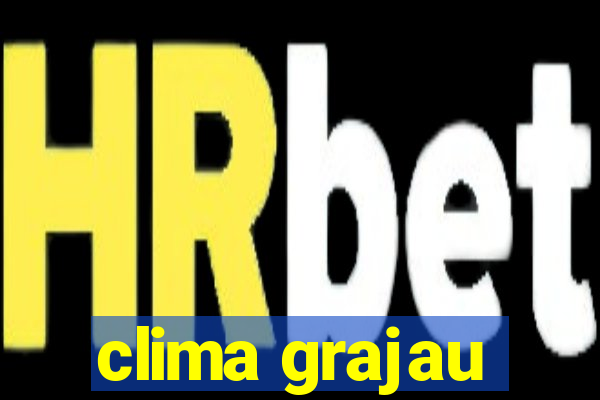 clima grajau