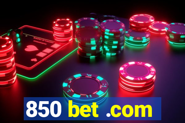 850 bet .com