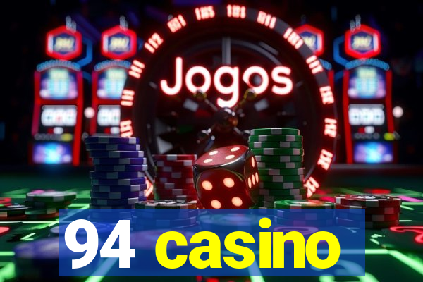 94 casino