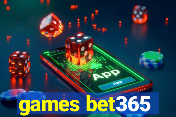 games bet365