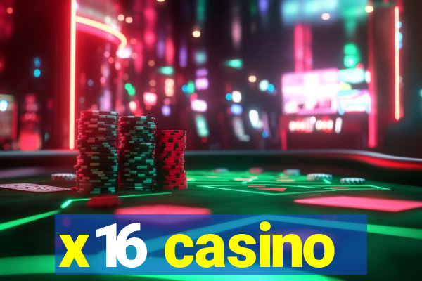 x16 casino