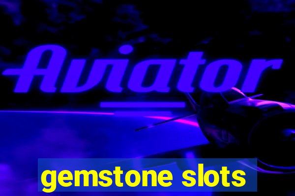 gemstone slots