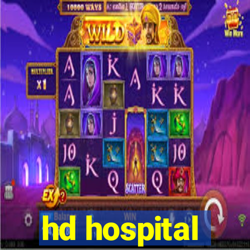 hd hospital