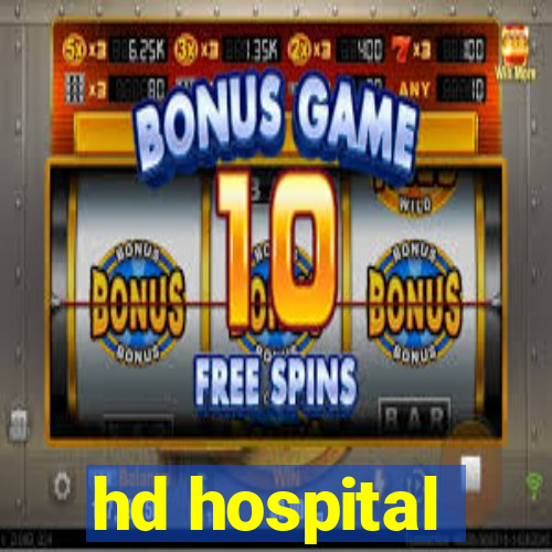 hd hospital