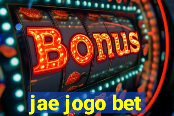 jae jogo bet