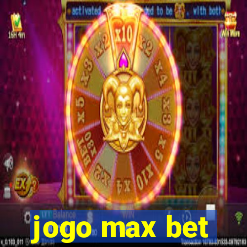 jogo max bet