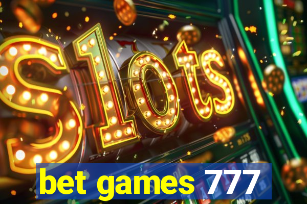 bet games 777